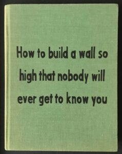 quote Johan Deckmann - How to build a wall so high that nobody will ever get to know you